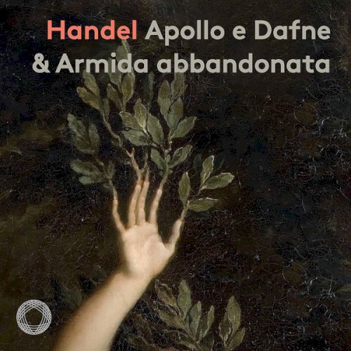 Handel: Apollo e Dafne & Armida abbandonata