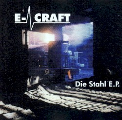Die Stahl EP