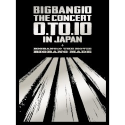 BIGBANG10 THE CONCERT : 0.TO.10 IN JAPAN + BIGBANG10 THE MOVIE BIGBANG MADE