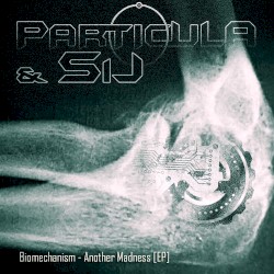 Biomechanism - Another Madness (EP)