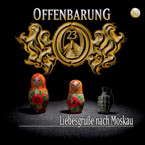 Offenbarung 23 36: Liebesgrüße nach Moskau