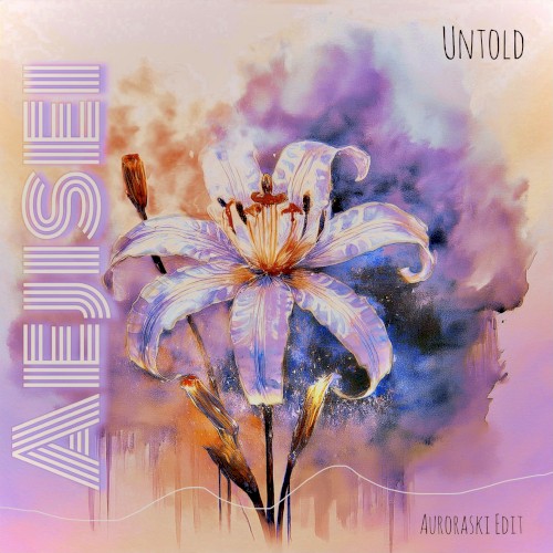 Untold (Auroraski Edit)