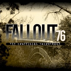 Fallout 76 Unofficial Soundtrack