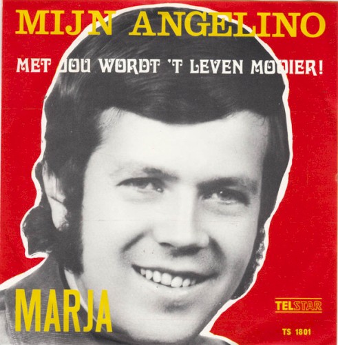 Mijn Angelino / Met jou wordt ’t leven veel mooier