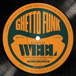 Ghetto Funk Presents: WBBL