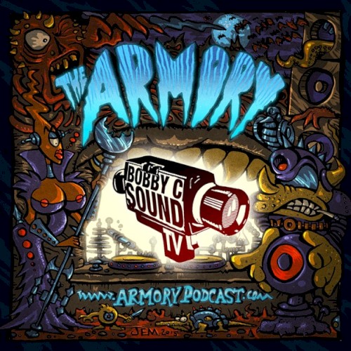 2015-04-03: The Armory Podcast: Bobby C Sound TV - Episode 086