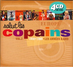 Salut les copains : 1959–1969 : Les Années radio, Volume 2