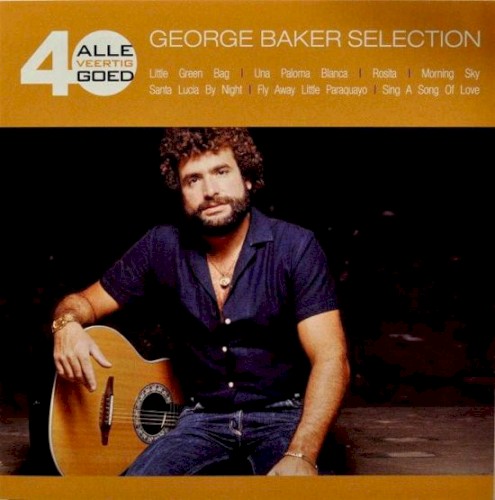 Alle 40 goed: George Baker Selection