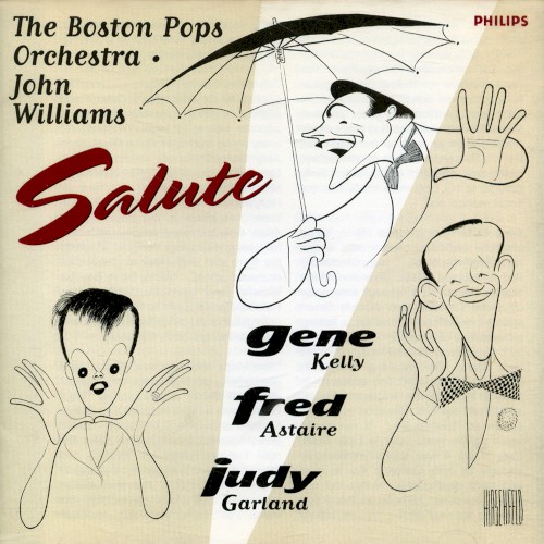 The Boston Pops Orchestra & John Williams Salute Gene Kelly, Fred Astaire & Judy Garland
