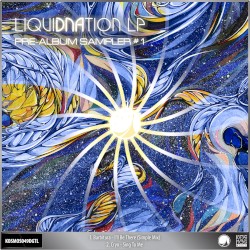 LiquiDNAtion LP. Pre-Album Sampler #1