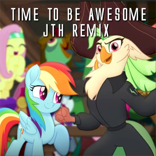 Time To Be Awesome (JTH remix)