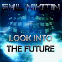 Look into the Future