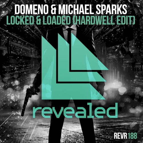 Locked & Loaded (Hardwell edit)