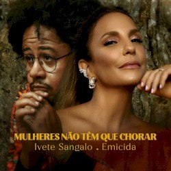 Mulheres Não Têm Que Chorar