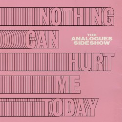 Nothing Can Hurt Me Today