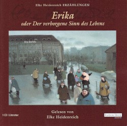 Erika: oder Der verborgene Sinn des Lebens