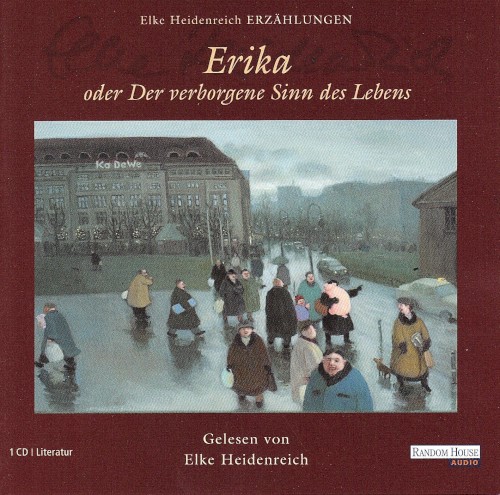 Erika: oder Der verborgene Sinn des Lebens