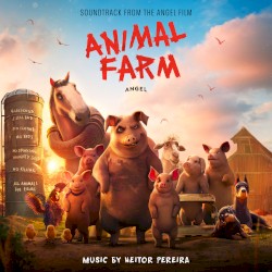 Animal Farm: Soundtrack From The Angel Film