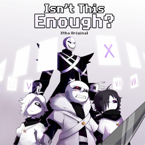 Isn't This Enough? (Xtale Song)