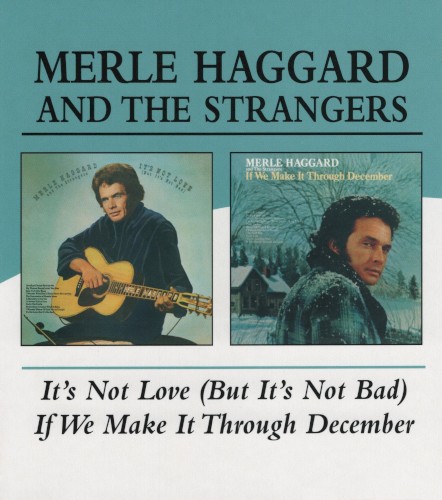 It’s Not Love (But It’s Not Bad) / If We Make It Through December