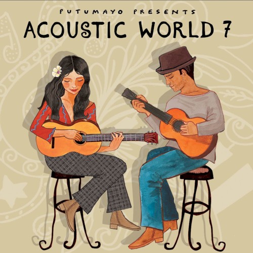 Acoustic World 7 by Putumayo