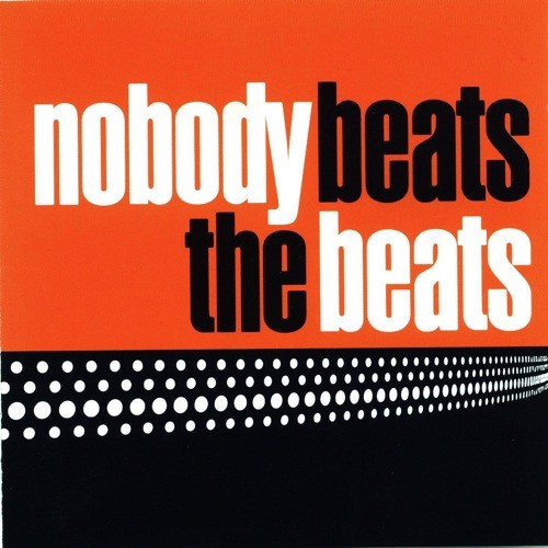 Nobody Beats the Beats