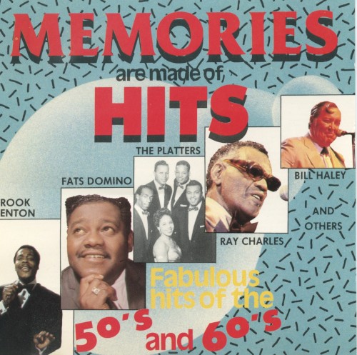 Memories Are Made of Hits: Fabulous Hits of the 50’s & 60’s