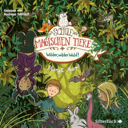 Die Schule der magischen Tiere 11 - Wilder, wilder Wald!