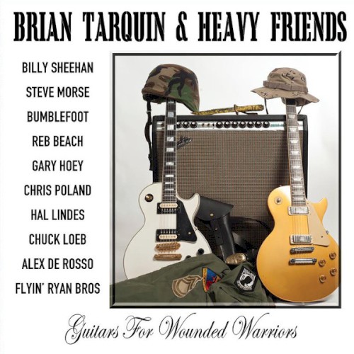 Brian Tarquin & Heavy Friends: Guitars for Wounded Warriors