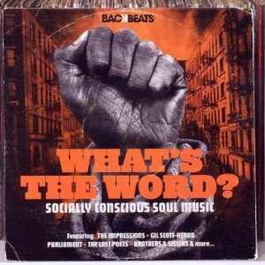 What’s The Word? (Socially Conscious Soul Music)