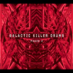 Galactic Killer Drums Phaze V