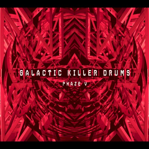 Galactic Killer Drums Phaze V