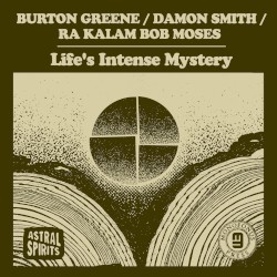 Life’s Intense Mystery