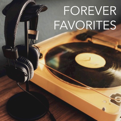 Forever Favorites