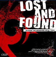 LOST AND FOUND: SHADOW THE HEDGEHOG VOCAL TRAX