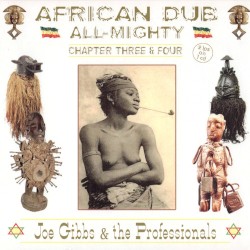 African Dub All-Mighty (Chapter Three & Four)