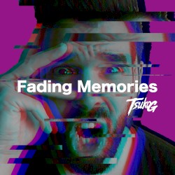 Fading Memories (Okkusenman)