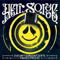Zukunftsorientierte Endzeitmusik