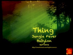 Jungle Fever / Babylon