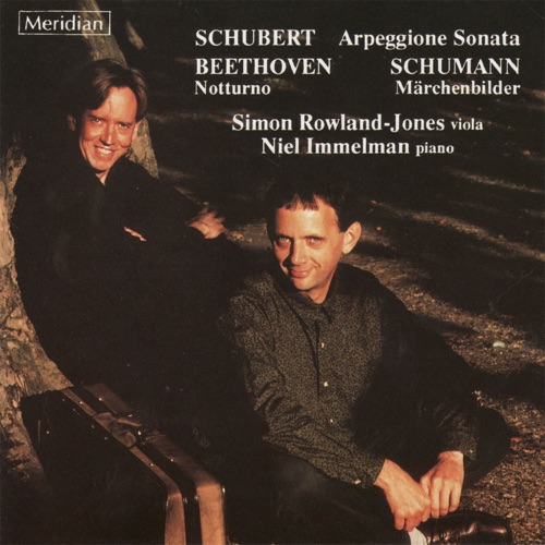 Schubert: Arpeggione Sonata / Beethoven: Nocturne / Schumann: Märchenbilder