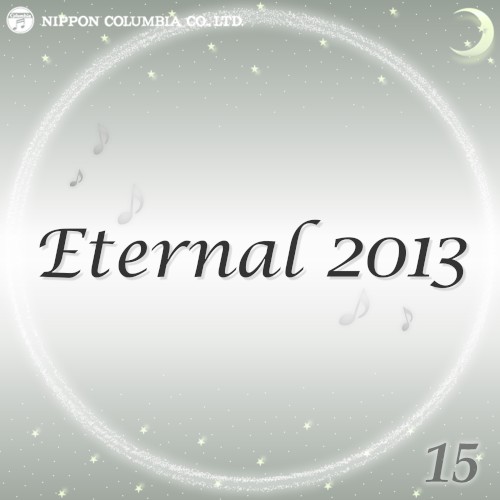 Eternal 2013 15 (オルゴールミュージック)