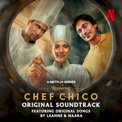 Replacing Chef Chico (Original Soundtrack)