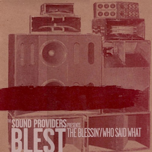 The Blessin' / Who Said What