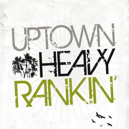 Uptown Heavy Ranking