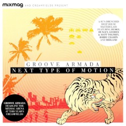 Mixmag Presents Groove Armada: Next Type of Motion