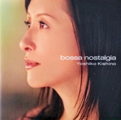 Bossa Nostalgia