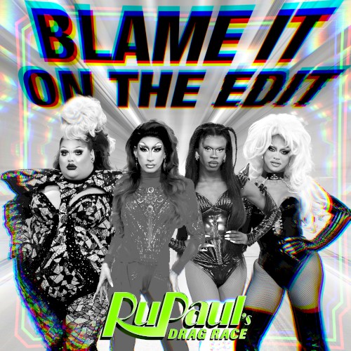 Blame It on the Edit