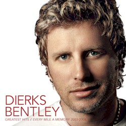 Greatest Hits // Every Mile a Memory 2003-2008