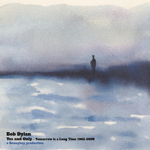 Yes and Only: Tomorrow Is a Long Time - 1962-2008