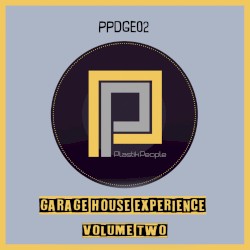 Garage House Experience, Vol. 2